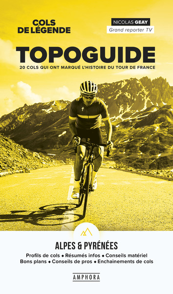Image de COLS DE LEGENDE - TOPOGUIDE DES ALPES ET DES PYRENEES