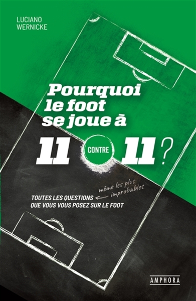 Image de Pourquoi le foot se joue à 11 contre 11 ?