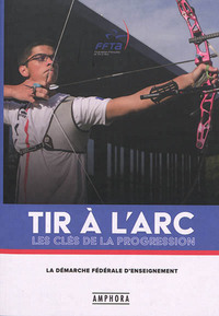 Image de Tir à l'arc - Les clés de la progression