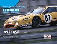 Image de Baroudeur des circuits #03 - Endufrance - Le Mans et Montlhéry 1960 à 1979