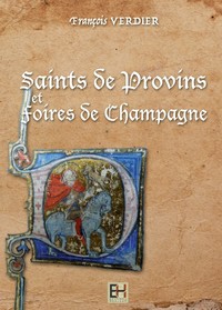 Picture of Saints de Provins et foires de Champagne