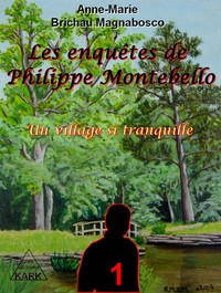 Picture of Les enquêtes de Philippe Montebello : Un village si tranquille