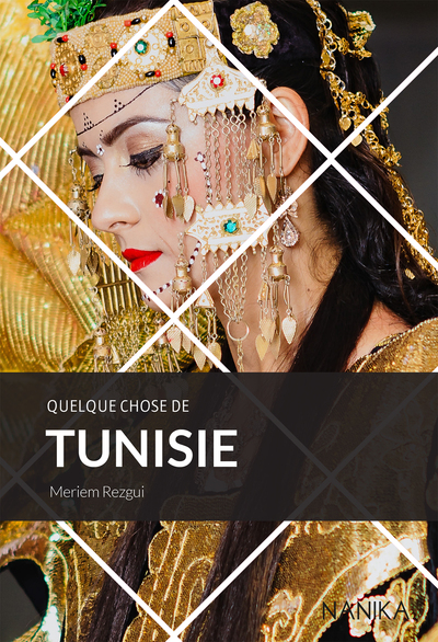 Image de QUELQUE CHOSE DE TUNISIE.