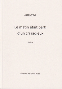 Picture of Le matin était parti d'un cri radieux