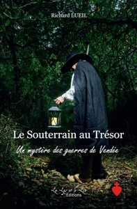 Picture of Le Souterrain au Trésor Un Mystère des Guerres de Vendée