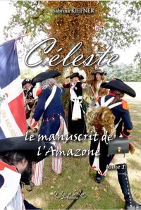 Image de CELESTE le Manuscrit de l'Amazone t 1