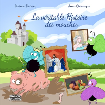 Picture of La véritable histoire des mouches