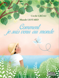 Picture of Comment je suis venu au monde