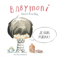Picture of Babymoni - Je suis furax !