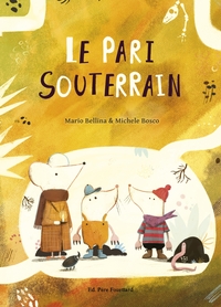 Image de Le pari souterrain