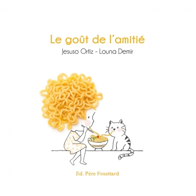 Picture of Le goût de l'amitié