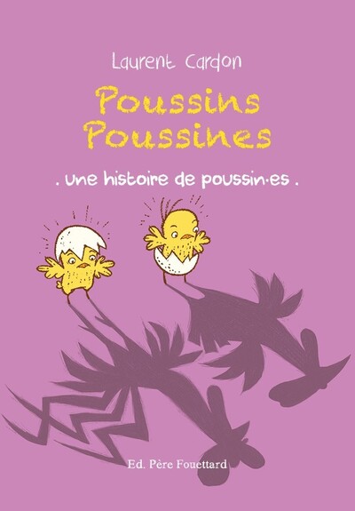 Image de Poussins poussines - Une histoire de poussin·es