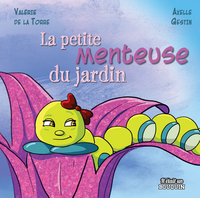 Image de La petite menteuse du jardin