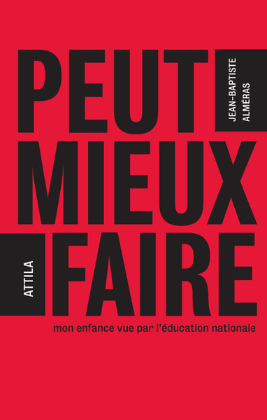 Image de Peut mieux faire : mon enfance vue par l'éducation nationale