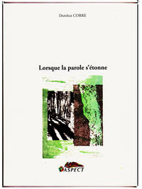 Picture of Lorsque la parole s'étonne