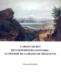 Picture of L'ÂRGOT SECRET DES COLPORTEURS SAVOYARDS