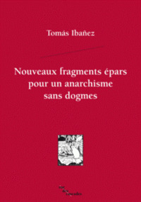 Image de Nouveaux fragments épars pour un anarchisme sans dogmes