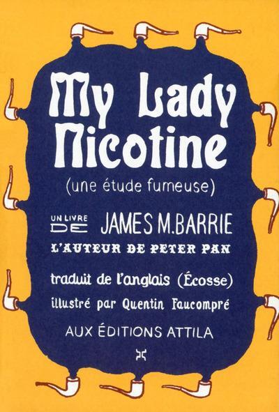 Picture of My Lady Nicotine - une étude fumeuse