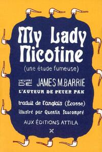 Picture of My Lady Nicotine - une étude fumeuse