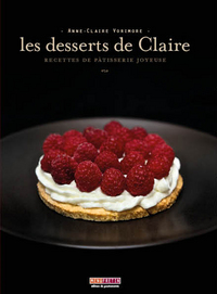 Picture of LES DESSERTS DE CLAIRE, RECETTES DE PATISSERIE JOYEUSE