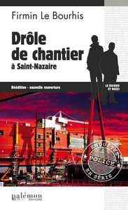 Image de Drôle de chantier à Saint-Nazaire