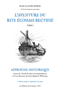 Picture of L'aventure du Rite Écossais Rectifié Tome I - Approche historique (2ème édition augmentée)