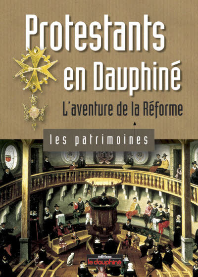 Picture of Protestants en Dauphiné l'aventure de la réforme