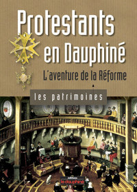 Picture of Protestants en Dauphiné l'aventure de la réforme