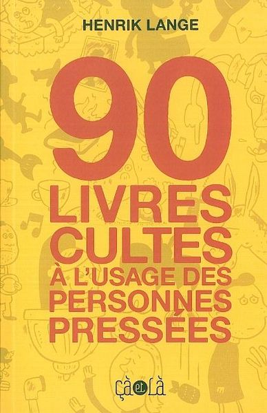 Image de 90 livres cultes à l'usage des personnes pressées