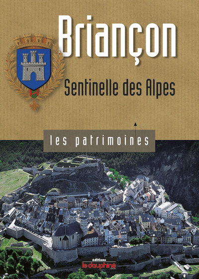 Picture of Briançon sentinelle des Alpes
