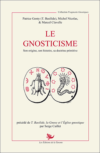 Picture of Le Gnosticisme - son origine - son histoire - sa doctrine primitive