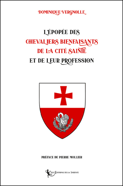 Picture of L’Épopée des Chevaliers Bienfaisants de la Cité Sainte et de leur Profession