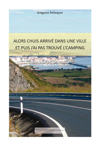 Image de Alors j'chuis arrivé dans une ville et puis j'ai pas trouvé le camping