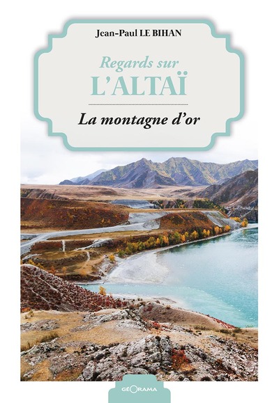 Picture of Regards sur l'Altaï - la montagne d'or