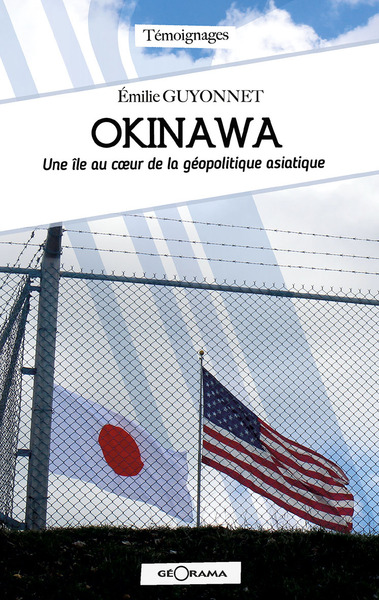 Picture of OKINAWA, UNE ILE AU COEUR DE LA GEOPOLITIQUE ASIATIQUE