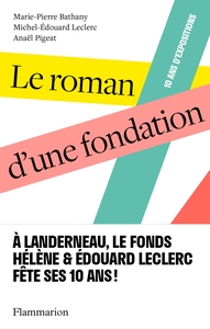Picture of Le roman d'une fondation