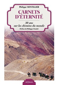 Image de Carnets d'éternité - 30 ans sur les chemins du monde