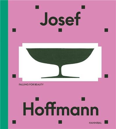 Image de Josef Hoffmann Falling for Beauty /anglais