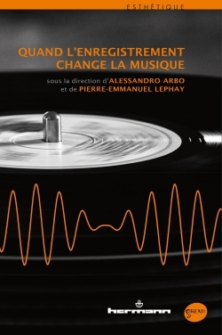 Image de Quand l'enregistrement change la musique