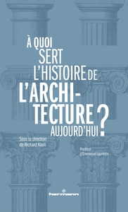 Picture of À quoi sert l'histoire de l'architecture aujourd'hui ?