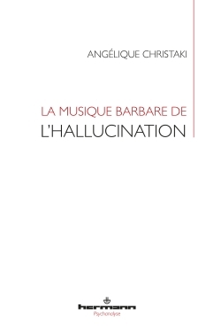Image de La musique barbare de l'hallucination