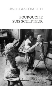 Image de Pourquoi je suis sculpteur