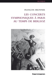 Image de Les Concerts symphoniques à Paris au temps de Berlioz