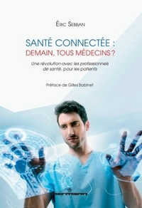 Picture of Santé connectée : demain, tous médecins ?