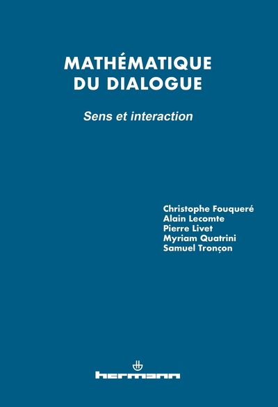 Image de Mathématique du dialogue : sens et interaction