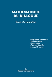 Image de Mathématique du dialogue : sens et interaction