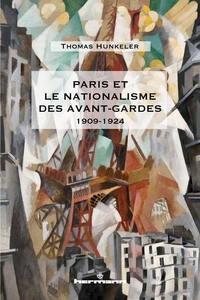 Picture of Paris et le nationalisme des avant-gardes