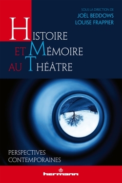 Picture of Histoire et mémoire au théâtre