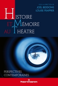 Picture of Histoire et mémoire au théâtre