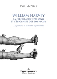 Picture of William Harvey, la circulation du sang et l'épigenèse des embryons